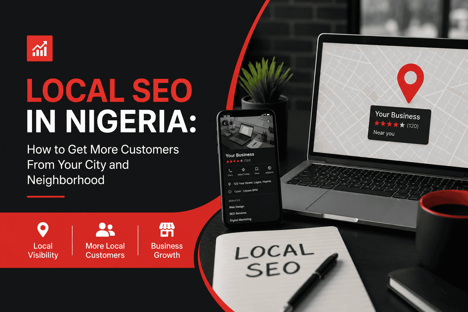 Local SEO in Nigeria: How to Get More Customers From Your City and Neighborhood